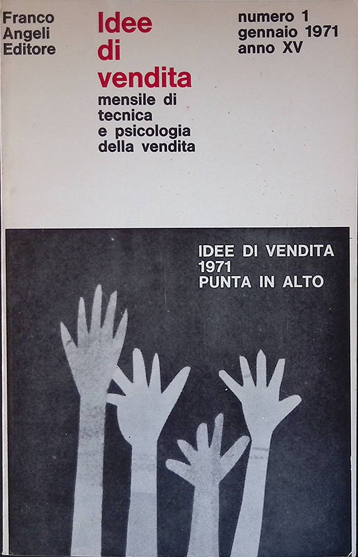 Idee di vendita. Numero 1, febbraio 1971, anno XV. Punta …