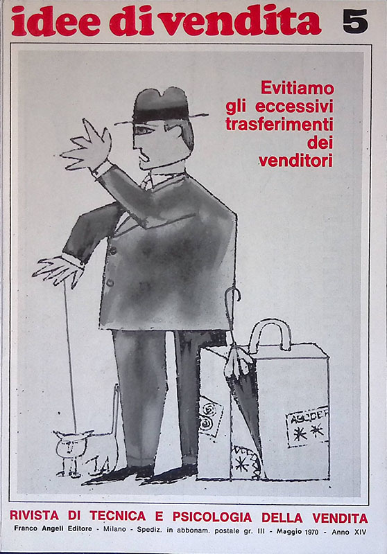 Idee di vendita. Numero 5, maggio 1970, anno XIV. Evitiamo …