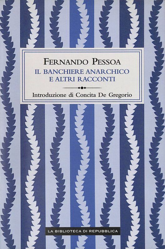 Il banchiere anarchico e altri racconti