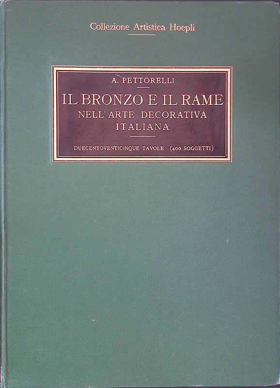 Il bronzo e il rame nell'arte decorativa italiana