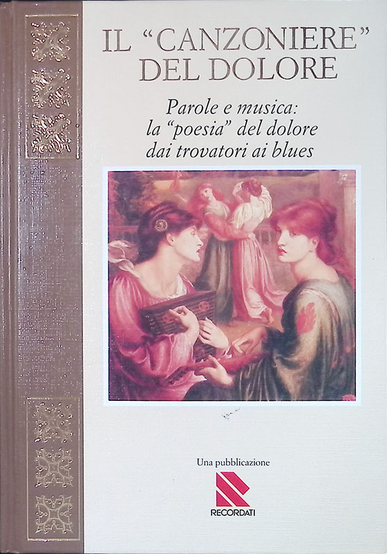 Il canzoniere del dolore. Parole e musica, la poesia del …