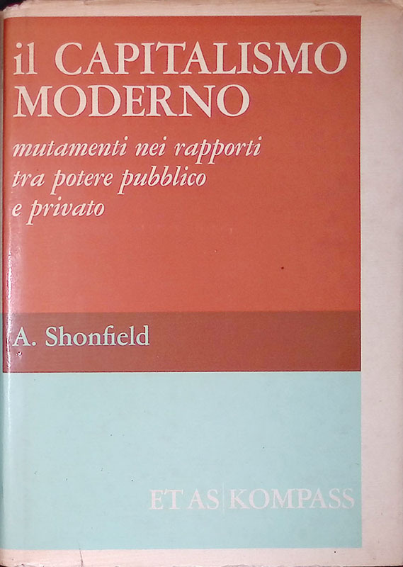 Il capitalismo moderno. Mutamenti nei rapporti tra poterre pubblico e …