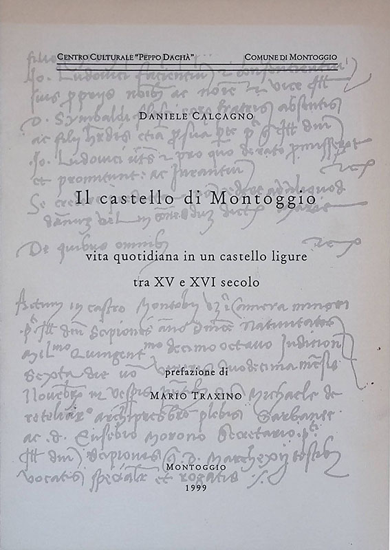 Il castello di Montoggio. Vita quotidiana in un castello ligure …