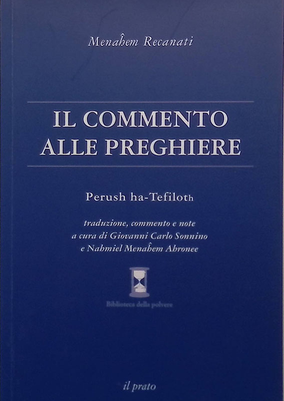 Il commento alle preghiere. Perush ha-Tefiloth