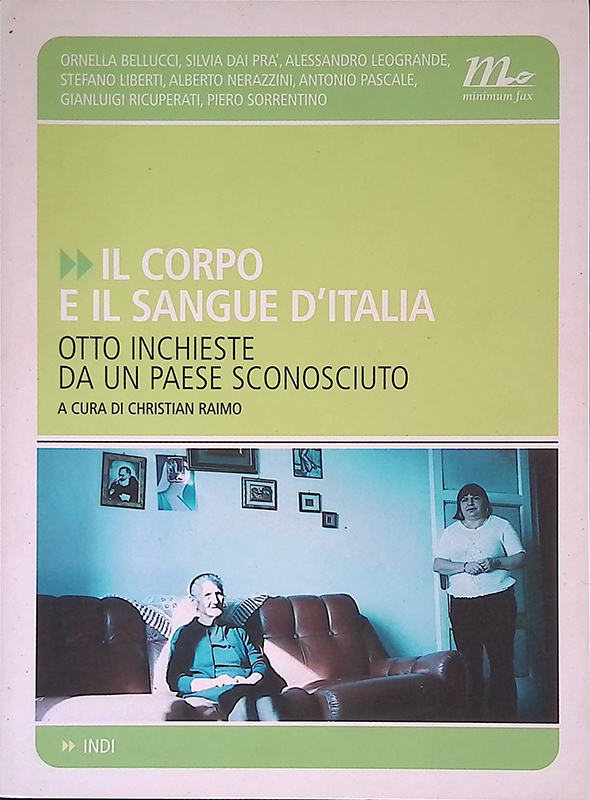 Il corpo e il sangue d'Italia. Otto inchieste da un …