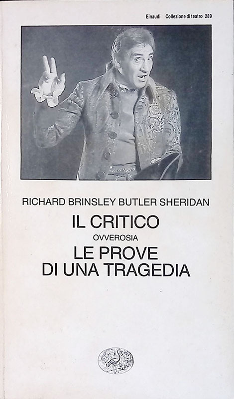 Il critico ovverosia le prove di una tragedia