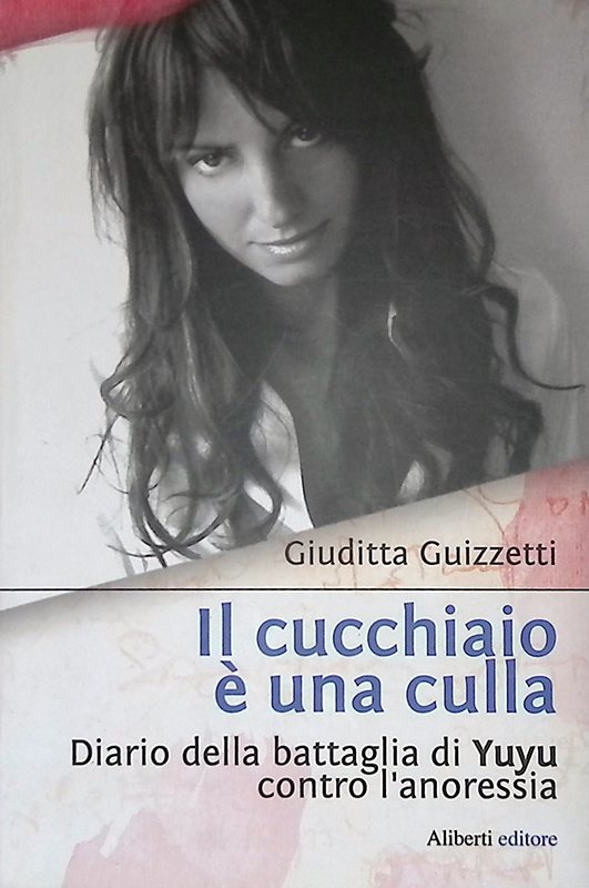 Il cucchiaio è una culla. Diario della battaglia di Yuyu …