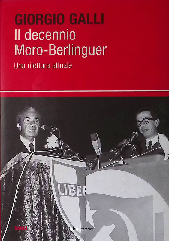 Il decennio Moro-Berlinguer. Una rilettura attuale