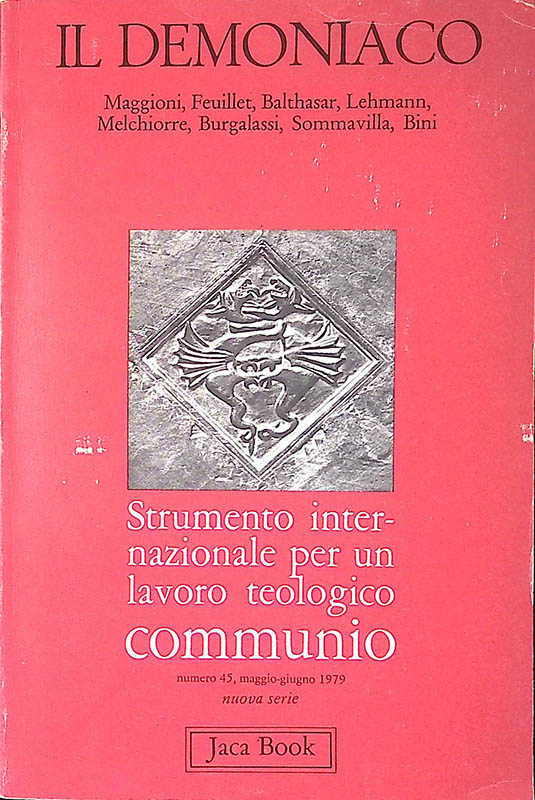 Il Demoniaco. Strumento internazionale per un lavoro teologico communio. N. …