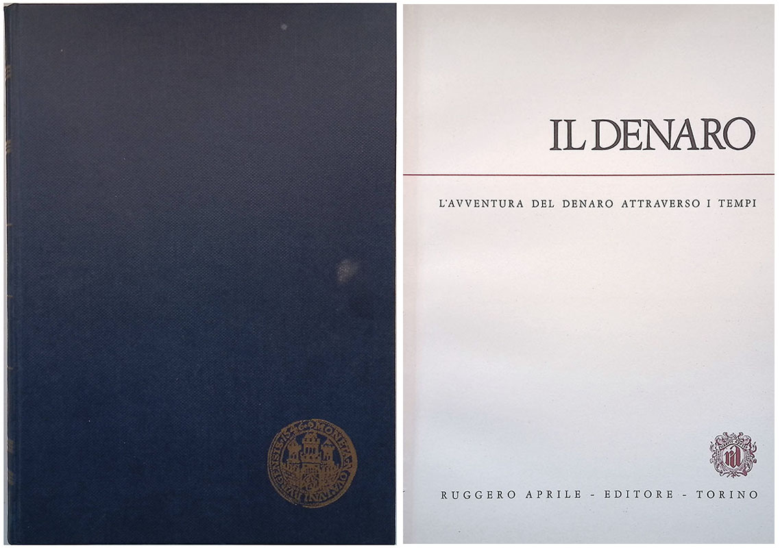 Il denaro. L'avventura del denaro attraverso i tempi