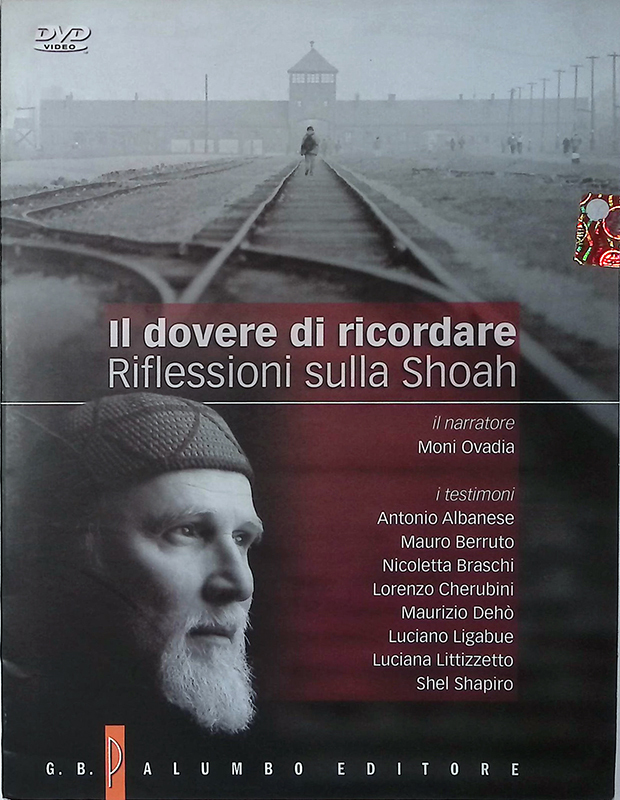 Il dovere di ricordare. Riflessioni sulla Shoah - DVD Video