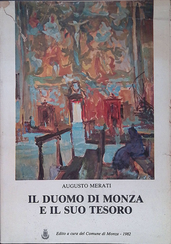 Il Duomo di Monza e il suo tesoro