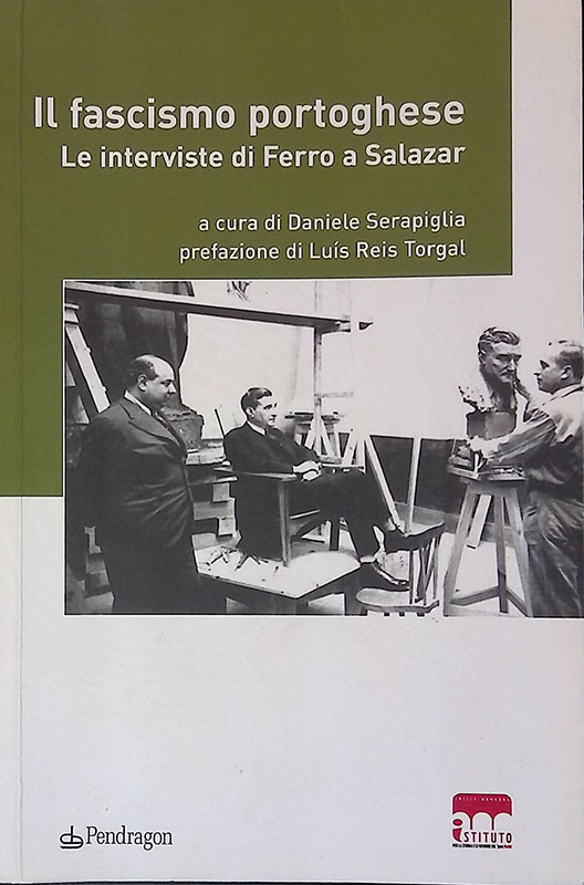 Il fascismo portoghese. Le interviste di Ferro a Salazar