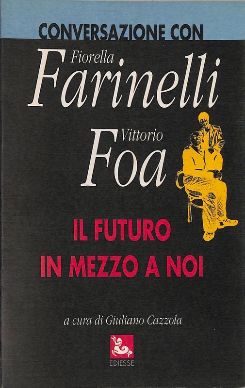 Il futuro in mezzo a noi