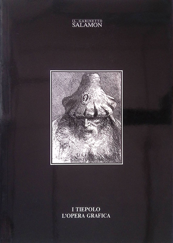Il Gabinetto Salamon. Cat. n. 115. I Tiepolo. L'opera grafica