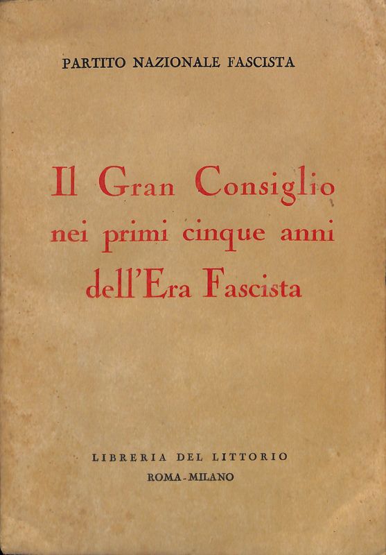 Il Gran Consiglio nei primi cinque anni dell'Era Fascista