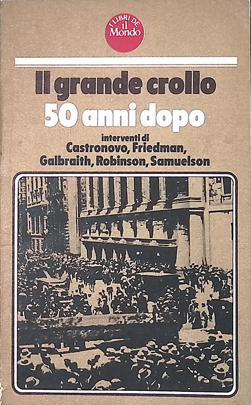 Il grande crollo. 50 anni dopo - Supplemento