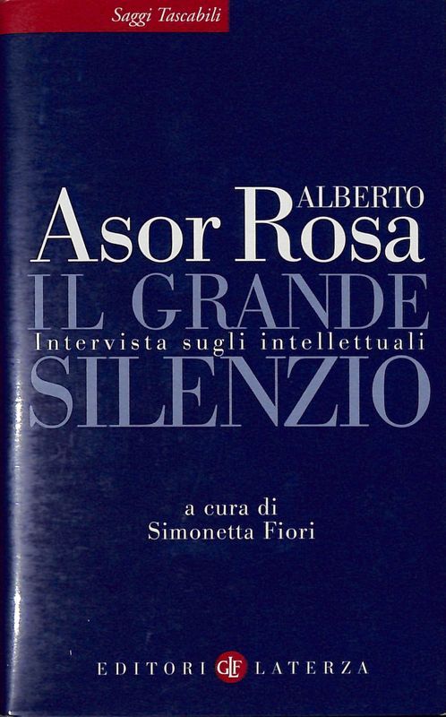 Il grande silenzio. Intervista sugli intellettuali