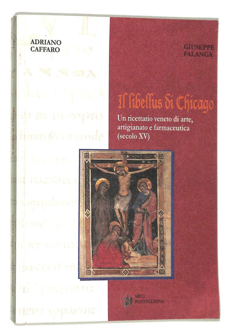 Il Libellus di Chicago. Un ricettario veneto di arte, artigianato …