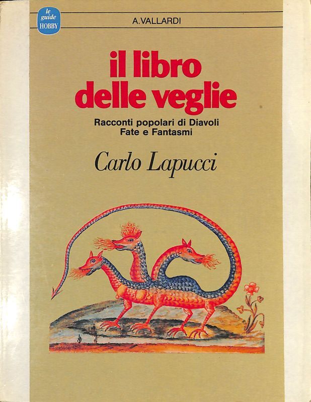 Il libro delle veglie. Racconti popolari di diavoli, fate e …