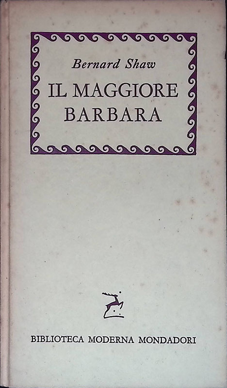 Il Maggiore Barbara. Come egli mentì al marito di lei