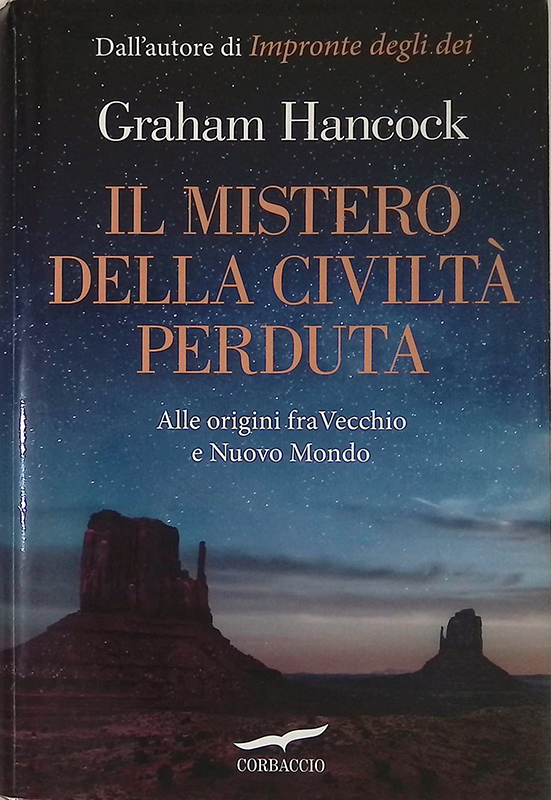 Il mistero della civiltà perduta. Alle origini fra Vecchio e …