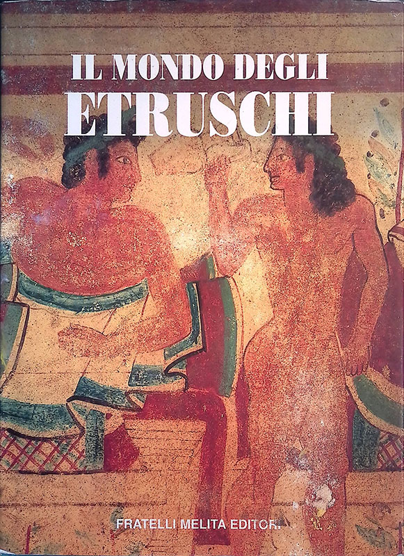 Il mondo degli etruschi