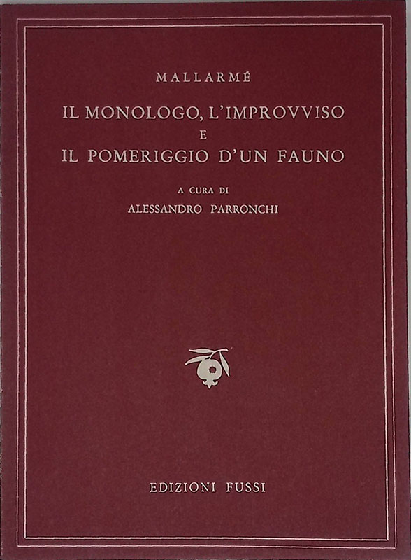 Il monologo, l'improvviso e il pomeriggio d'un fauno