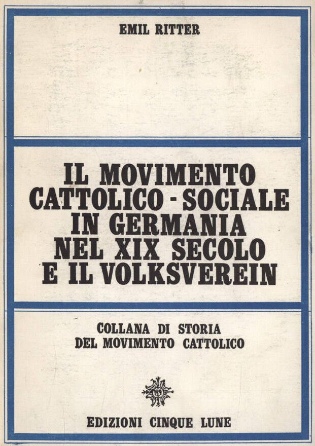 Il Movimento Cattolico-Sociale in Germania nel XIX secolo e il …