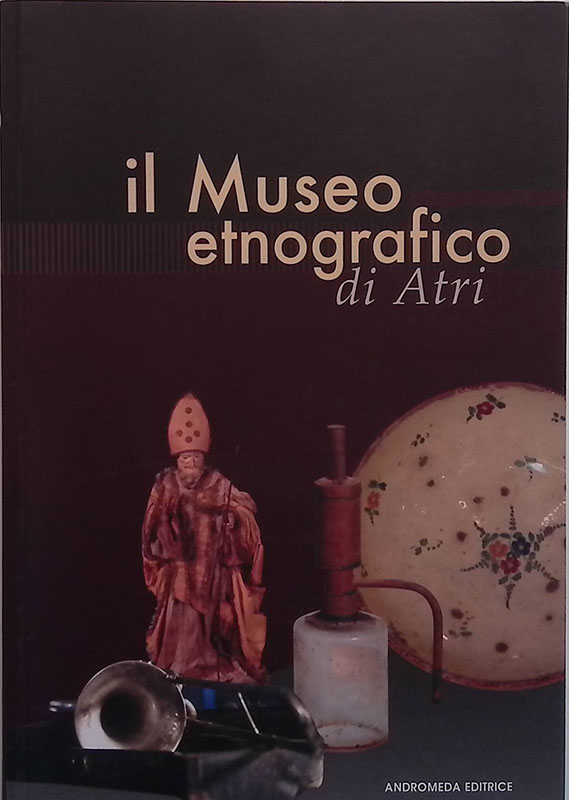 Il Museo etnografico di Atri