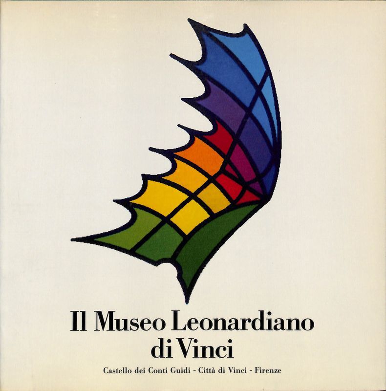 Il Museo Leonardiano di Vinci. Macchine e modelli di Leonardo …