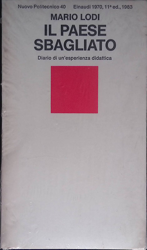 Il paese sbagliato. Diario di un'esperienza didattica