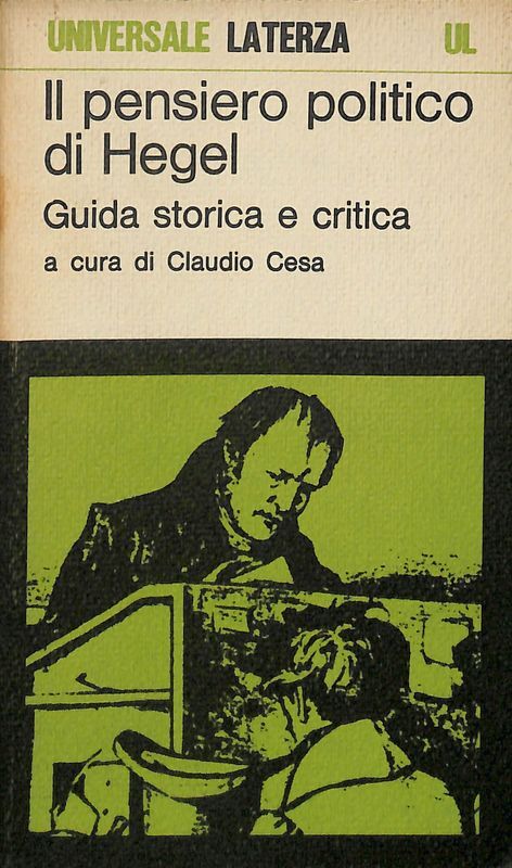 Il pensiero politico di Hegel. Guida storica e critica