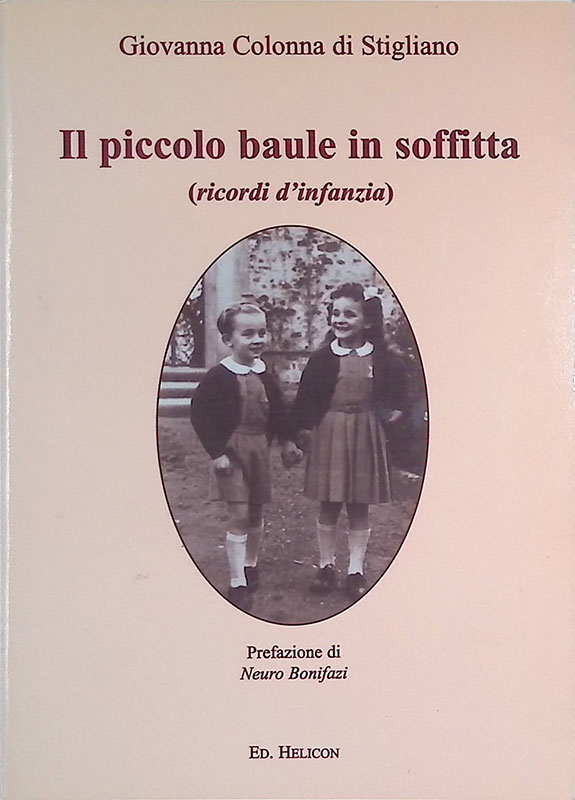Il piccolo baule in soffitta. Ricordi d'infanzia