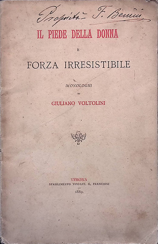 Il piede della donna. Forza irresistibile. Monologhi
