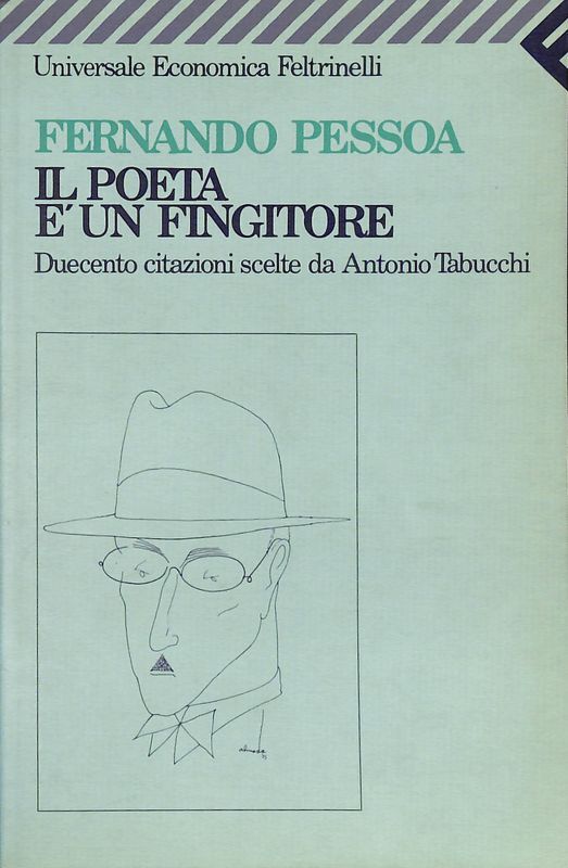 Il poeta è un fingitore. Duecento citazioni scelte da Antonio …