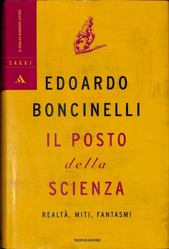 Il posto della scienza. Realtà, miti, fantasmi