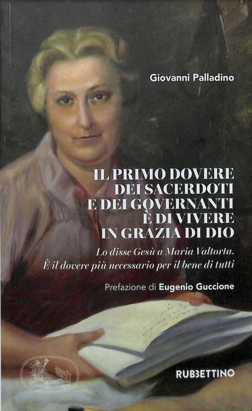 Il primo dovere dei sacerdoti e dei governanti è di …