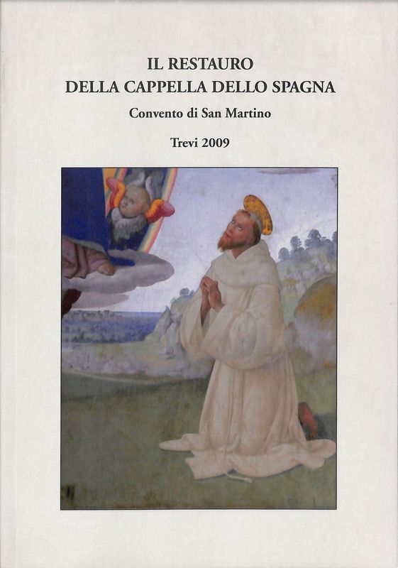 Il restauro della Cappella dello Spagna. Convento di San Martino