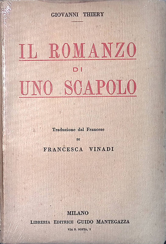 Il romanzo di uno scapolo