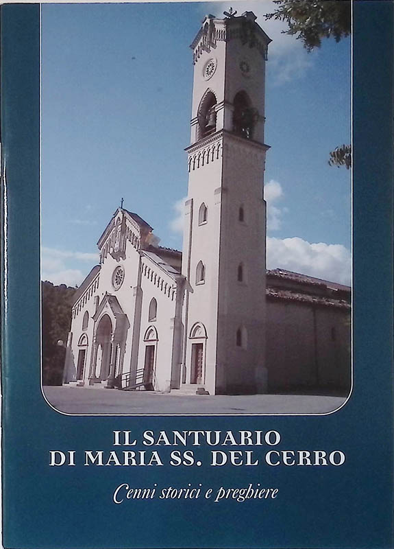 Il Santuario di Maria SS. del Cerro. Cenni storici e …