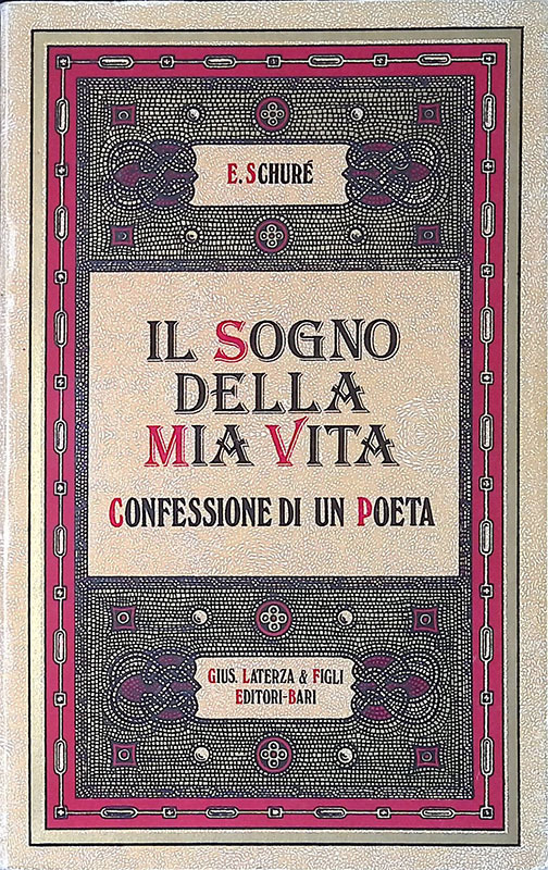 Il sogno della mia vita. Confessione di un poeta