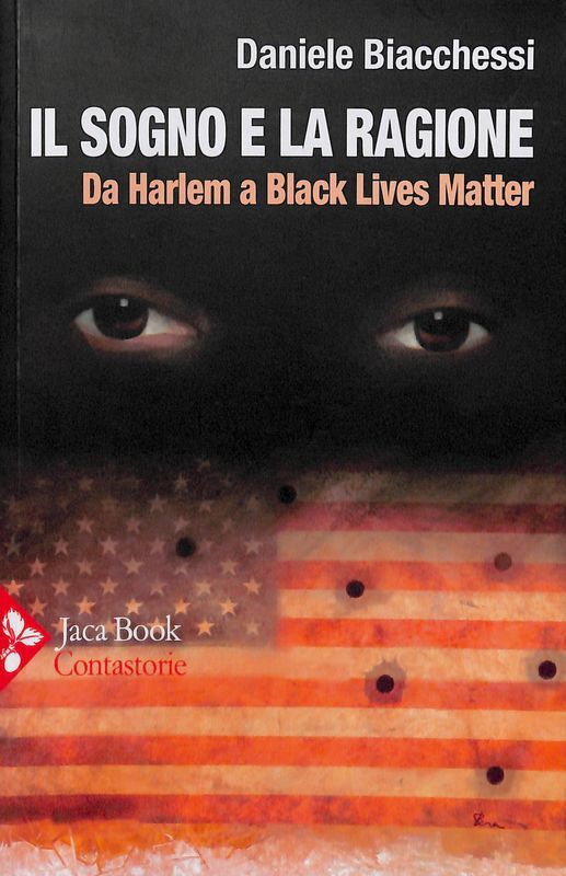Il sogno e la ragione. Da Harlem a Black Lives …