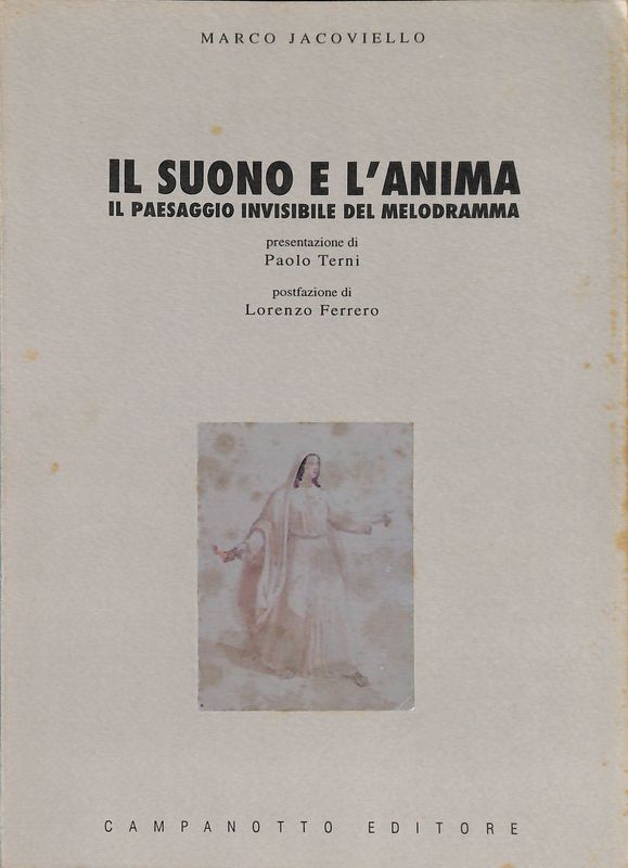 Il suono e l'anima. Il paesaggio invisibile del melodramma
