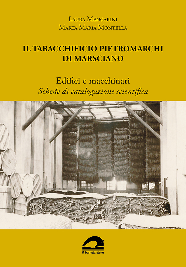 Il Tabacchificio Pietromarchi di Marsciano. Edifici e macchinari. Schede di …