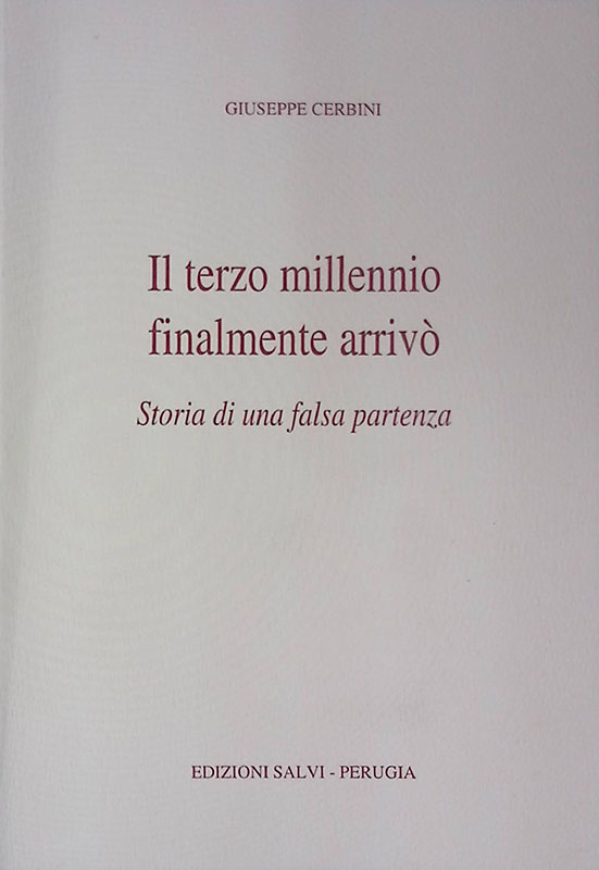 Il terzo millennio finalmente arrivò. Storia di una falsa speranza