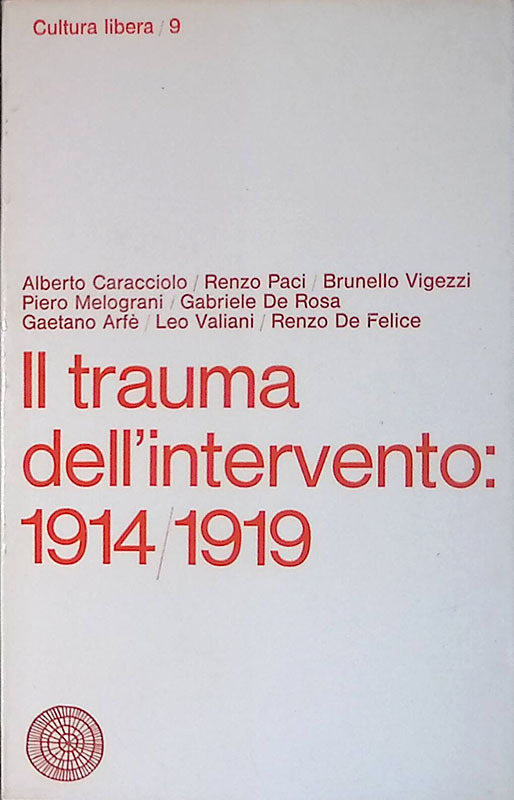 Il trauma dell'intervento 1914-1919