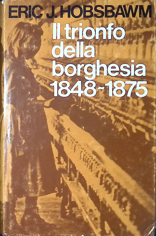 Il trionfo della borghesia. 1848-1875