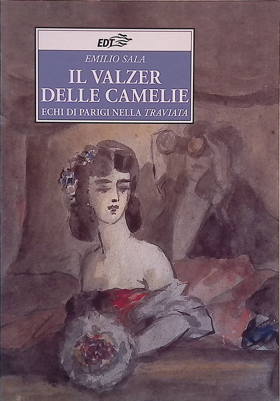 Il valzer delle camelie. Echi di Parigi nella Traviata