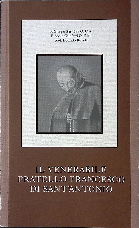 Il venerabile fratello Francesco di Sant'Antonio